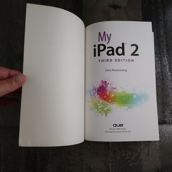My iPad 2 Third Edition By Gary Rosenzweig Paperback Covers iOS 5 - Picture 7 of 9